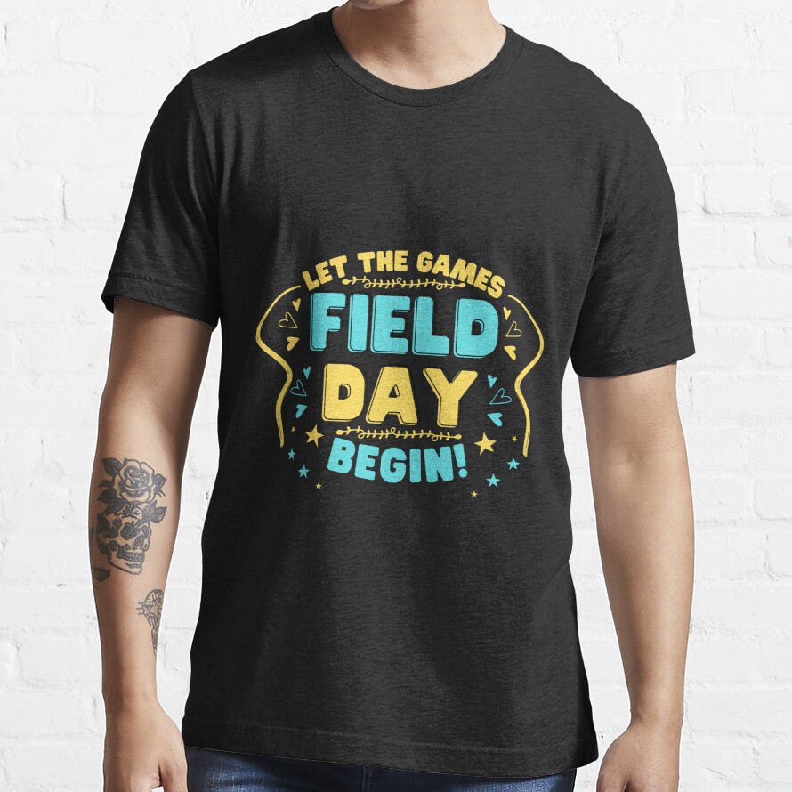Field Day Let The Games Begin Kids Boys Girls Teachers  Essential T-Shirt