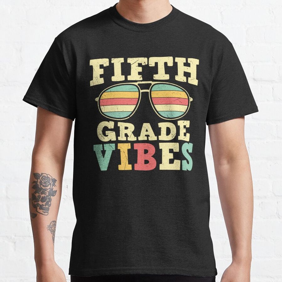 FIFTH grade vibes  Classic T-Shirt