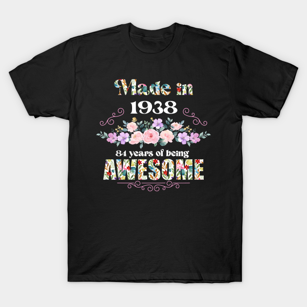 Floral 1938 Birthday Gift For Mom Aunt Grandma T-shirt, Hoodie, SweatShirt, Long Sleeve
