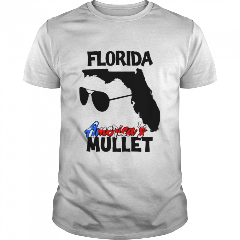 Florida America’S Mullet T-Shirt, Tshirt, Hoodie, Sweatshirt, Long Sleeve, Youth, funny shirts, gift shirts, Graphic Tee