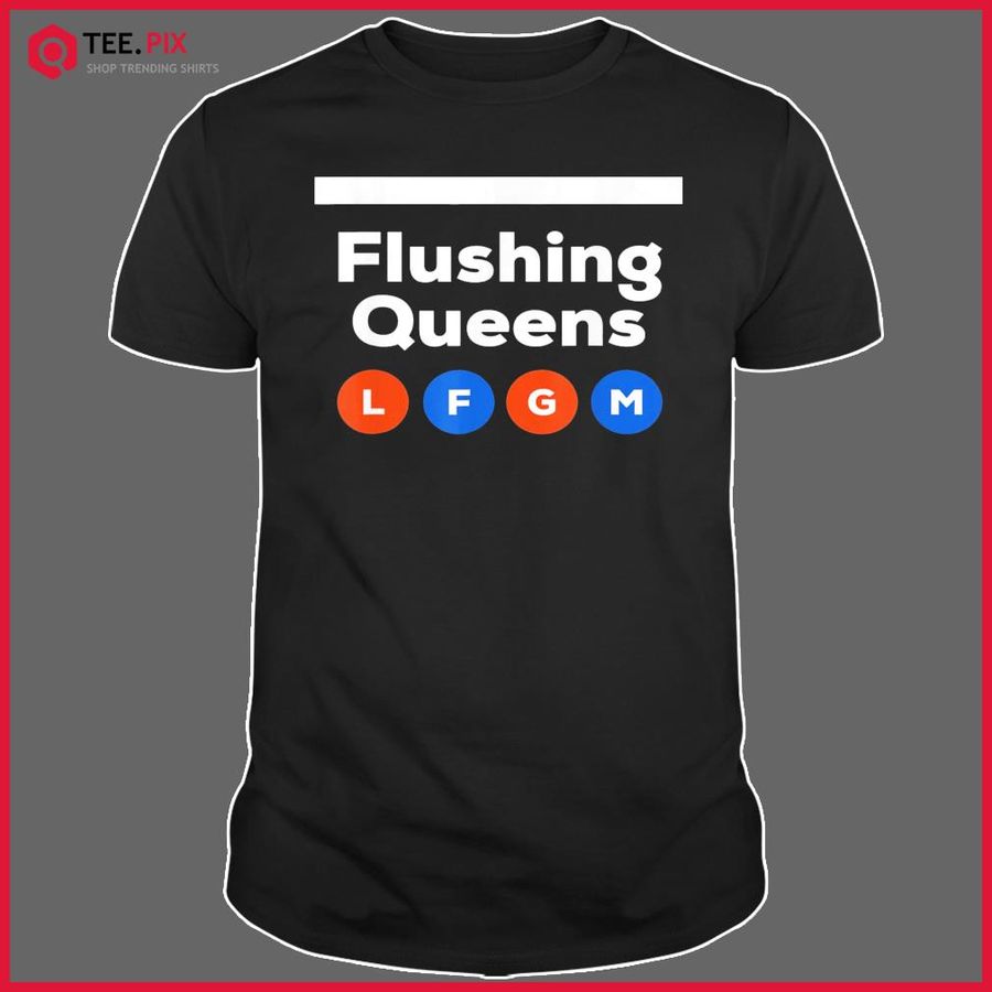 Flushing Queens LFGM Subway Shirt
