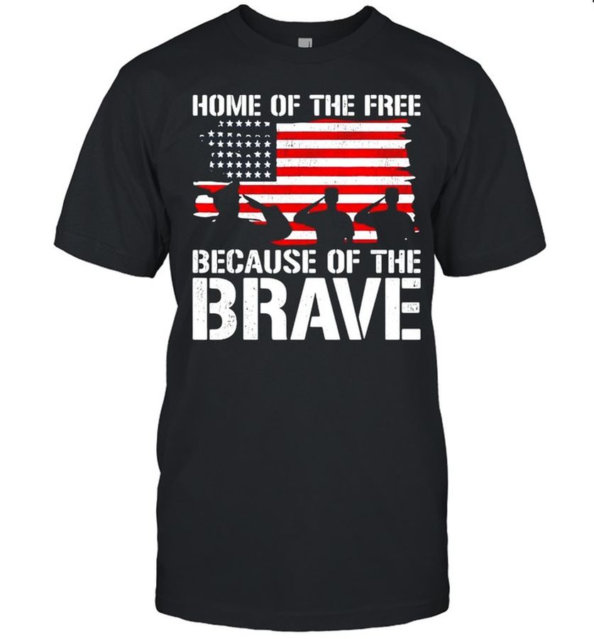 Freedom Patriotic Us Flag Home Of The Free Because Of The Brave T-Shirt, Tshirt, Hoodie, Sweatshirt, Long Sleeve, Youth, funny shirts, gift shirts