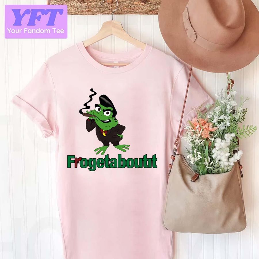 Froget About It Cool Frog Design Unisex T-Shirt