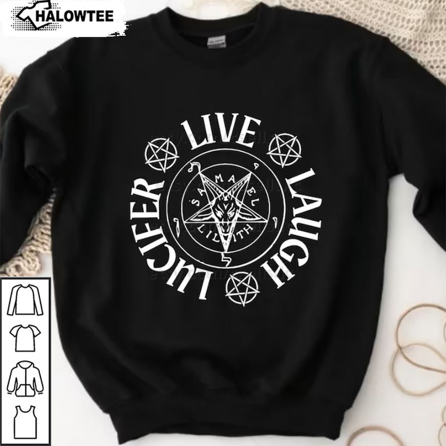 Funny Atheist Sweatshirt, Satanic Gift, Live Laugh Lucifer Satire Hoodie