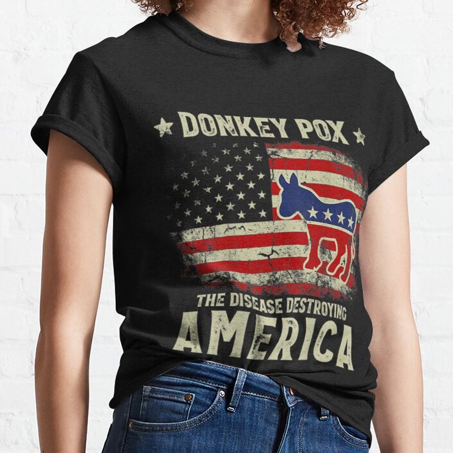 Funny Biden Donkey Pox The Disease Destroying America Back Classic T-Shirt