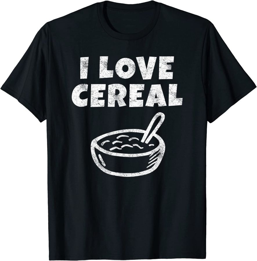 Funny I Love Cereal_1