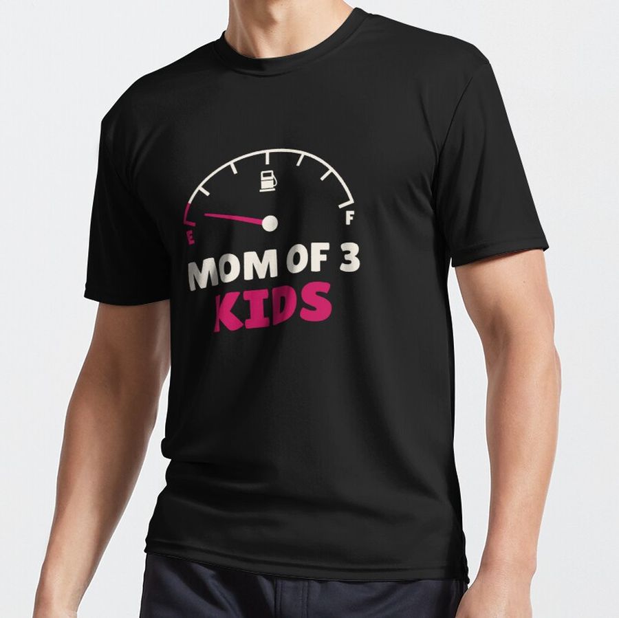 Funny mom of 3 kids design Active T-Shirt