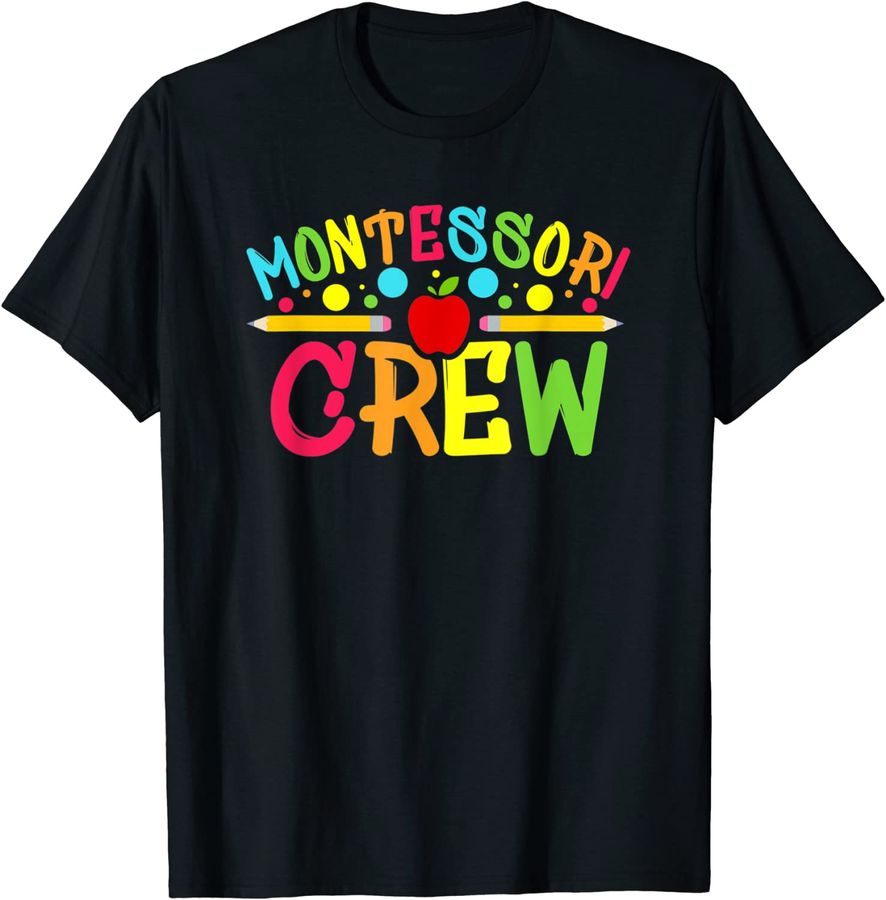 Funny Montessori Crew Montessori Teacher Back To School