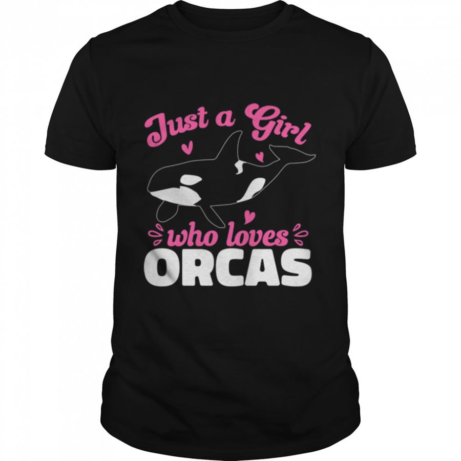 Funny Orca Lovers Just A Girl Who Loves Orcas Whales Sweatshirt B0B9SRSGDP