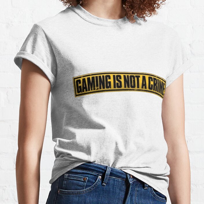 gaming is not a crime Classic T-Shirt