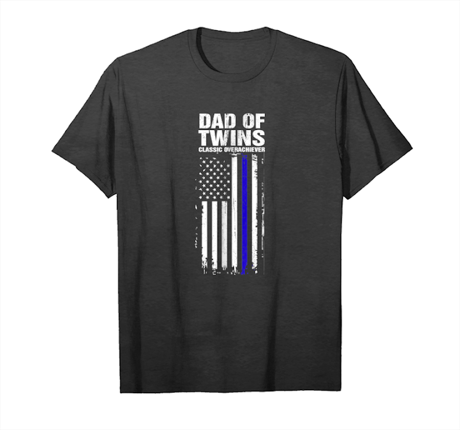 Get Dad Fathers Day Gift Of Twins Classic Overachiever Unisex T-Shirt.png