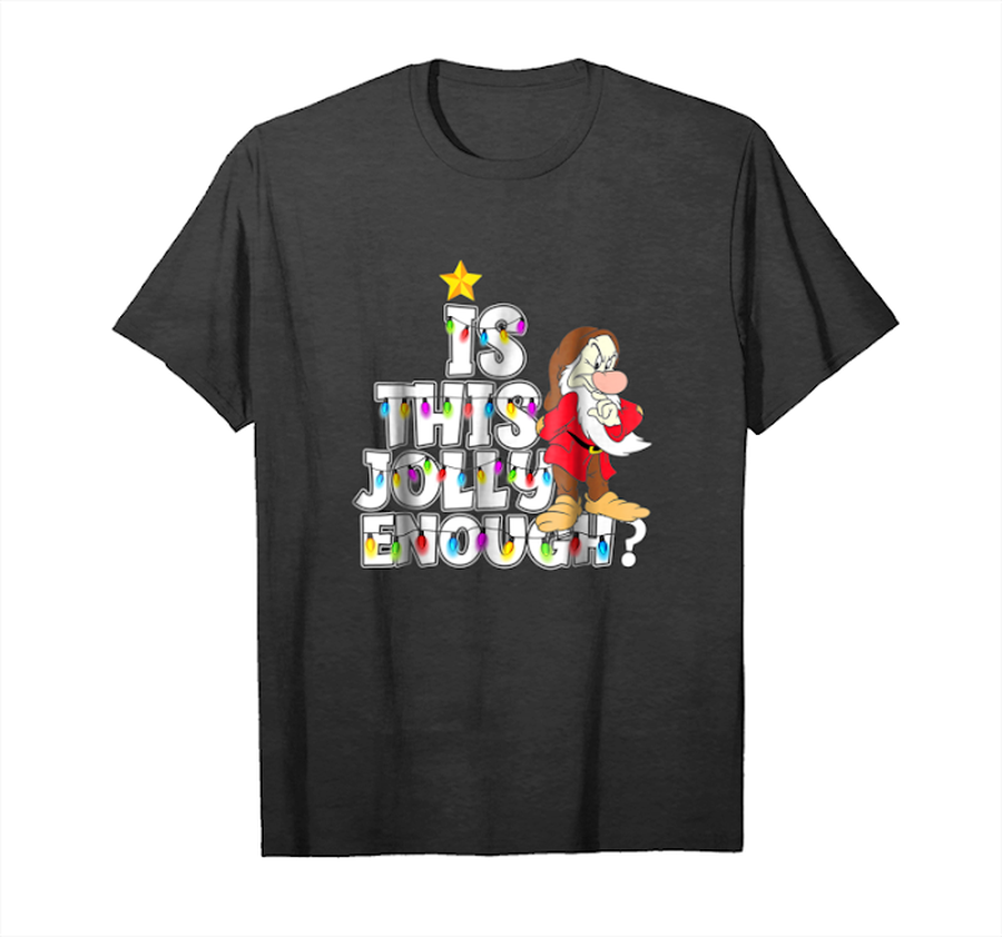 Get Is This Jolly Enough Christmas Grumpy Tshirt Unisex T-Shirt.png