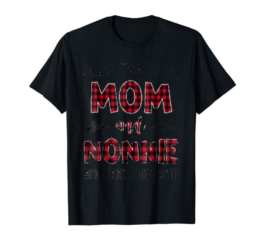 Get Nonnie Shirt – Mom  Nonnie Shirt – Family T Shirt