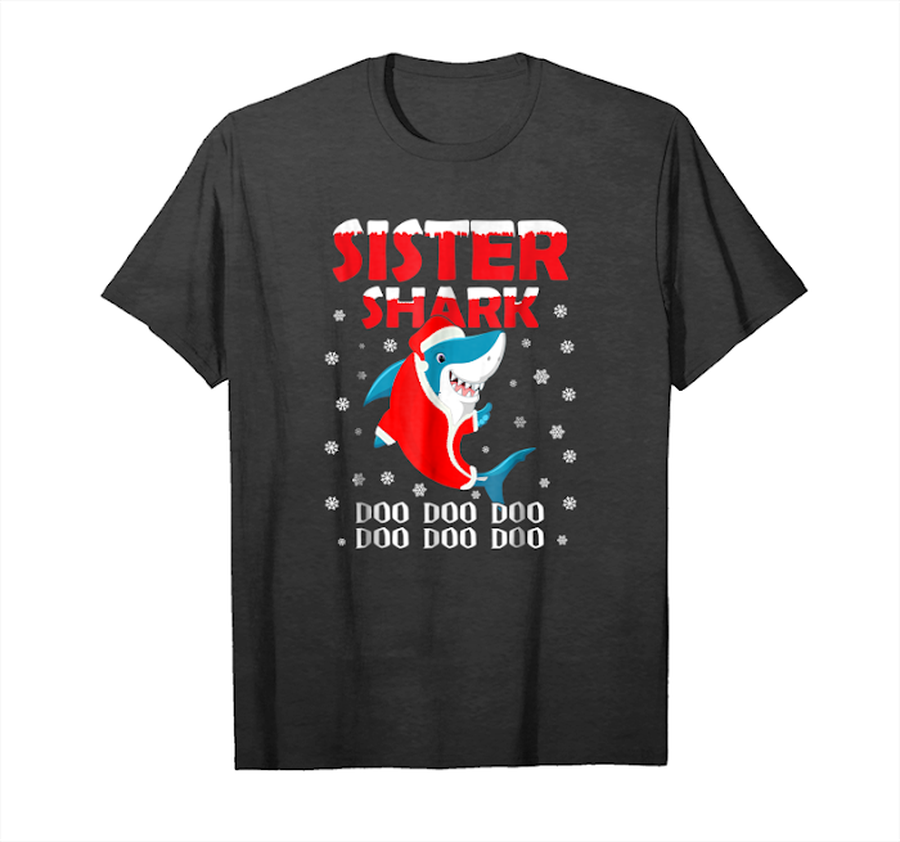 Get Now Sister Shark Doo Doo Christmas Shirt For Family Pajamas Unisex T-Shirt.png