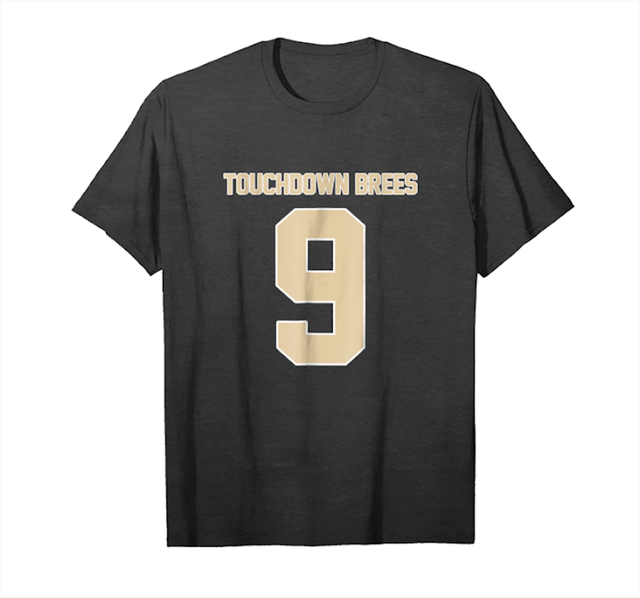 Get Now Touchdown Drew Brees Saints Football Fan T Shirt Unisex T-Shirt.png
