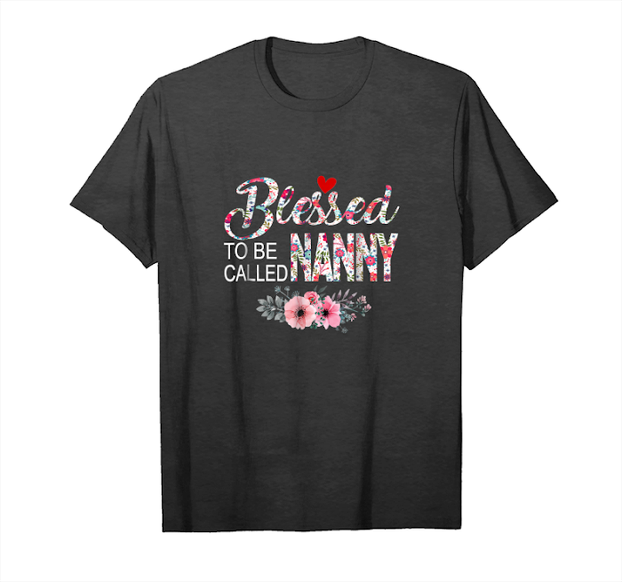 Get Now Womens Blessed To Be Called Nanny T Shirt Unisex T-Shirt.png