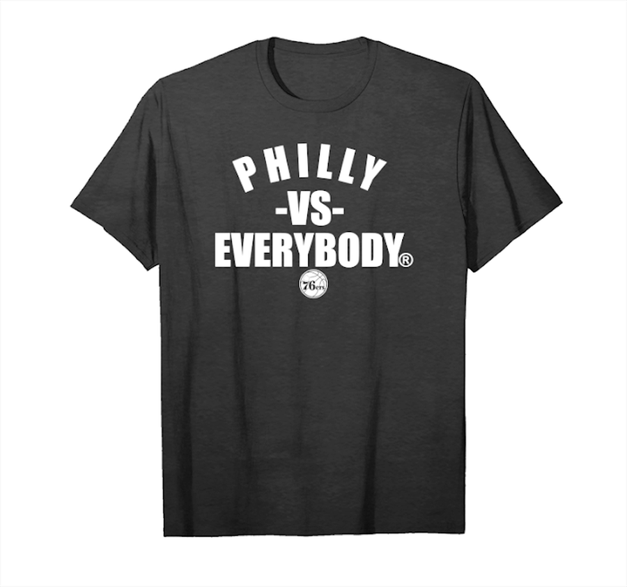 Get Philly Vs Everybody Philadelphia 76ers Vs Everybody Shirts Hoodies Unisex T-Shirt.png