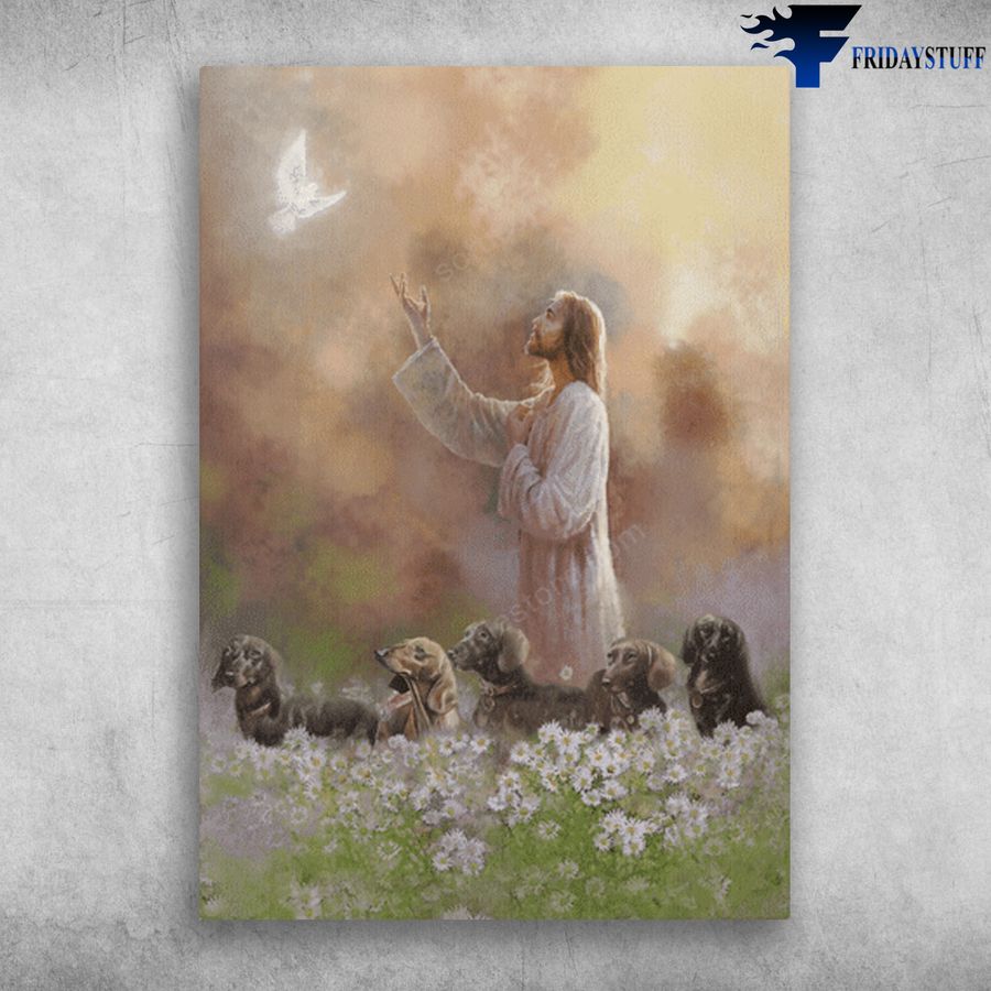 God And Dachshund Dog, Dove Flower Poster