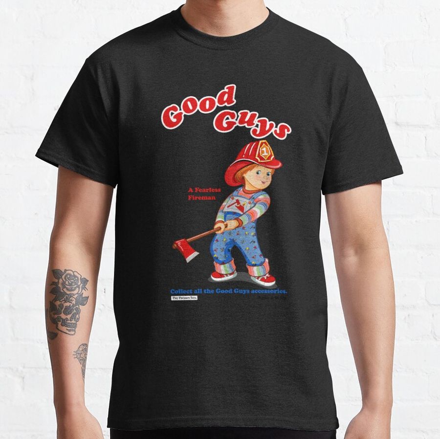 Good Guys - Fireman - Child_s Play - Chucky   Classic T-Shirt
