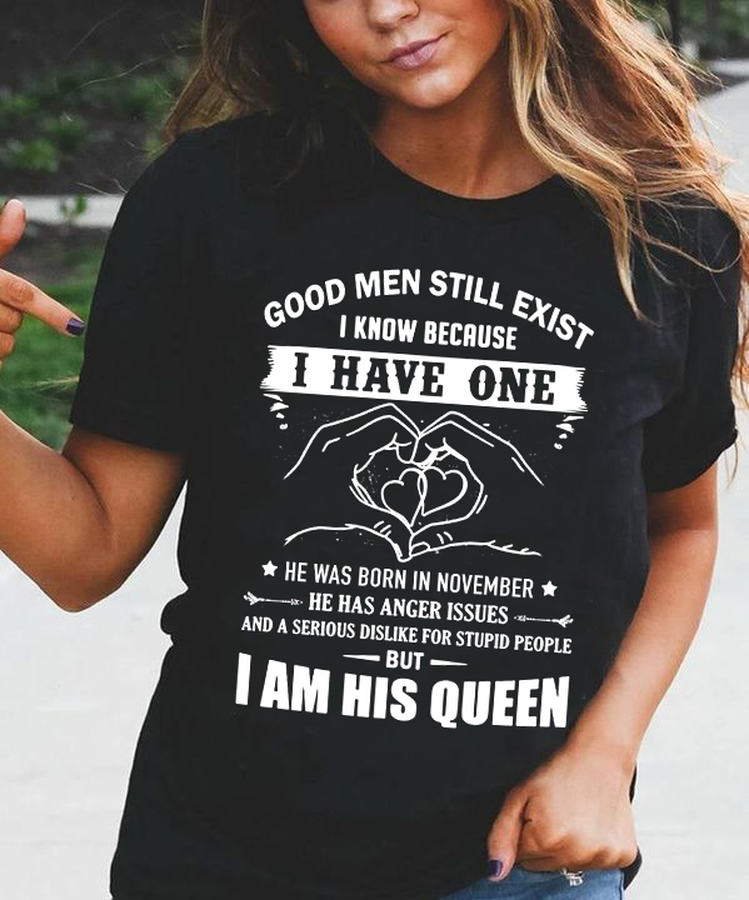 Good men still exist i know because i have one he was born in november, i am his queen.png