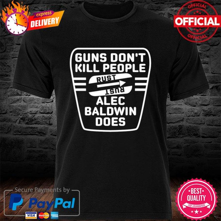 Gun Don’t Kill People Alec Baldwin Does Shirt