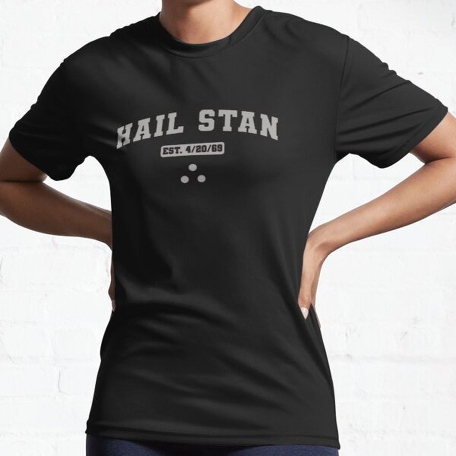 Hail Stan Athletic Active T-Shirt