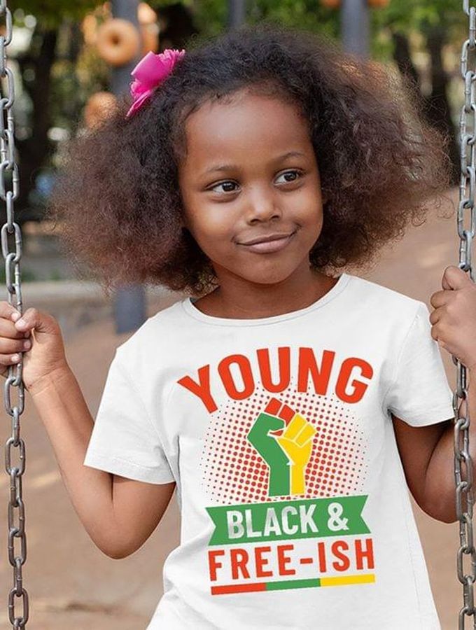 Hand Young Black and Free-ish T Shirt S-6XL Mens And Women Clothing