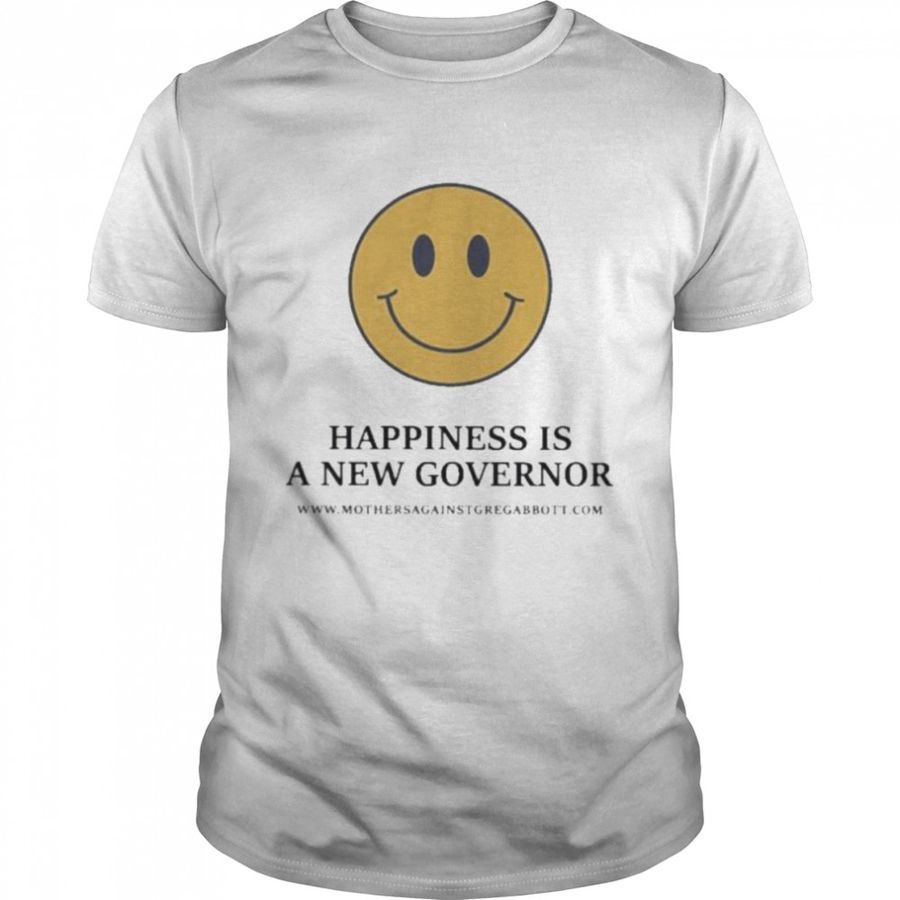 Happiness is a new governor shirt