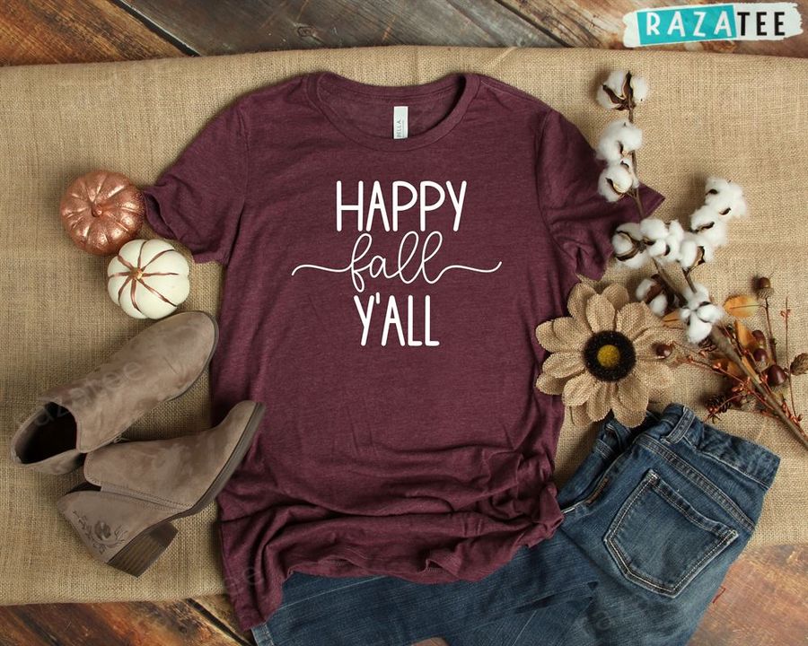 Happy Fall Y'all Shirt thankgiving Shirt cute Fall Happy Fall Y All Shirt