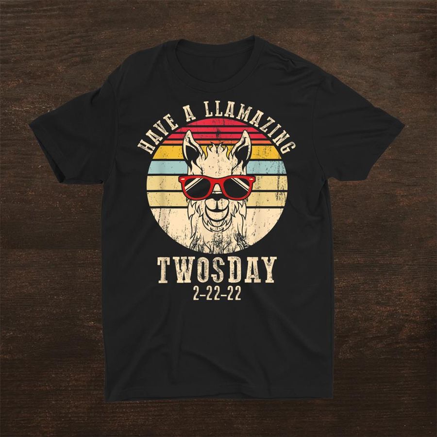 Have A Llamazing Twosday 2 22 22 Llama Twos Day 2022 Teacher Kids Shirt