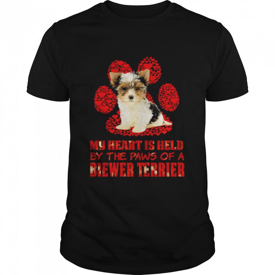 Held Paws Dog My Heart Is Held By The Paws Of A Biewer Terrier Shirt