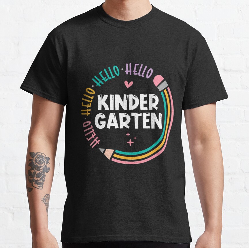 Hello Kindergarten Back To School Teachers Students Classic T-Shirt