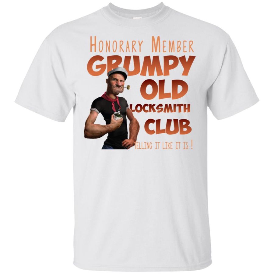 Honorary Member Grumpy Old Locksmith Club Telling It Time It Is Shirt, hoodie