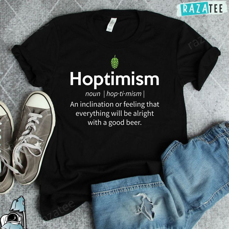 Hoptimism Shirt Craft Beer Shirt Beer Drinker Beer Lover Craft Beer T Shirt