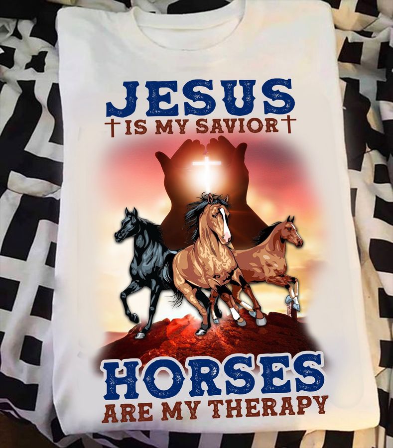Horses God – Jesus is my savior horses are my therapy