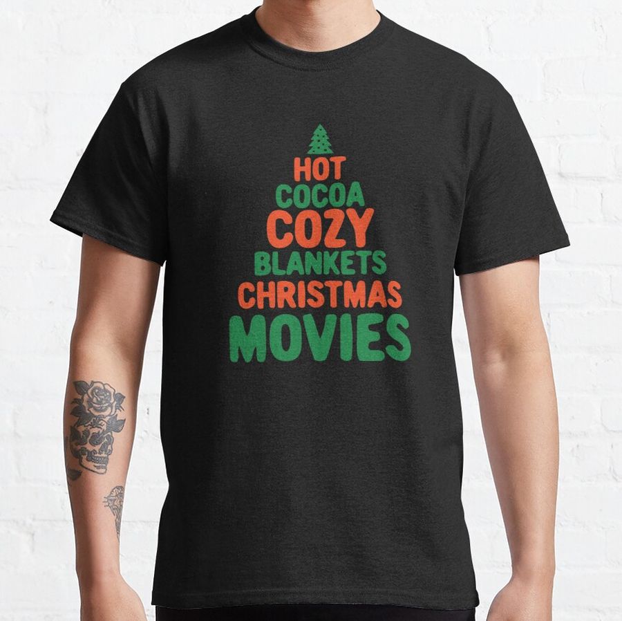 Hot Cocoa Cozy Blankets Christmas Movies Classic T-Shirt