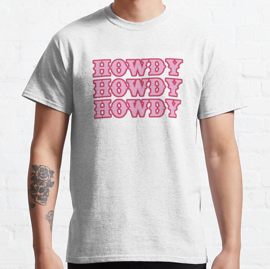 Howdy Classic T-Shirt