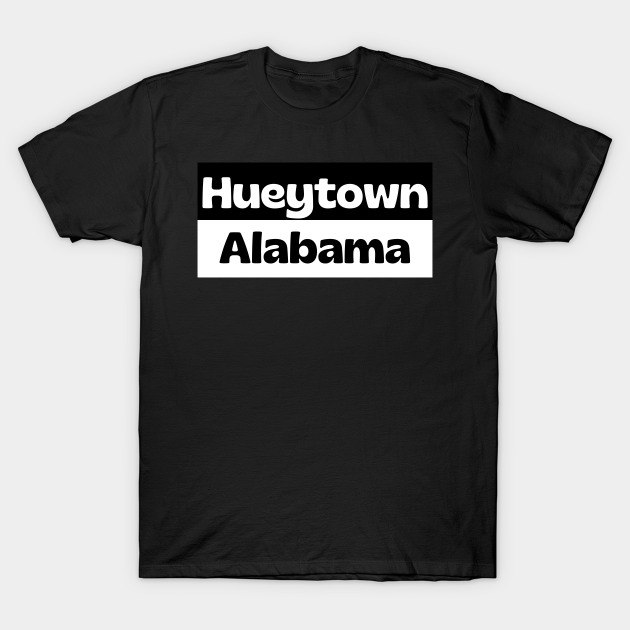 Hueytown Alabama US T-shirt, Hoodie, SweatShirt, Long Sleeve