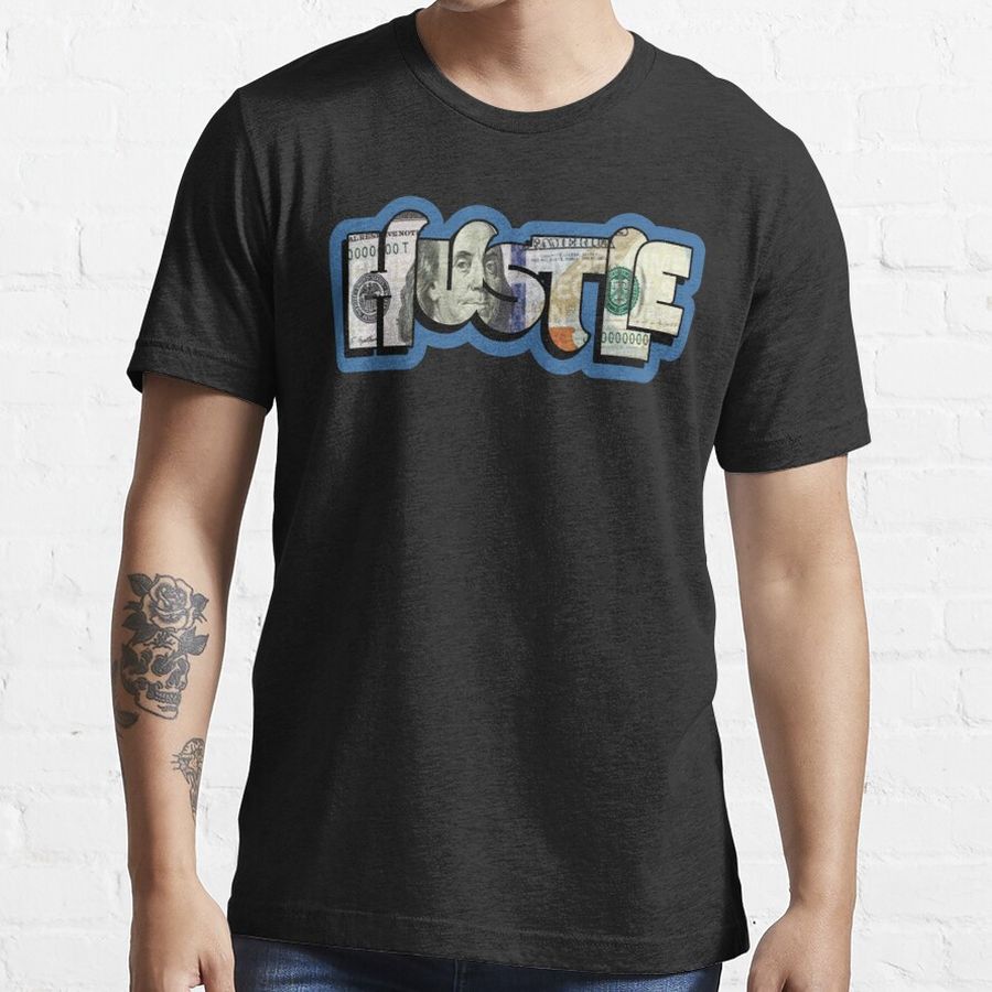 hustle money dollar quotes  Essential T-Shirt
