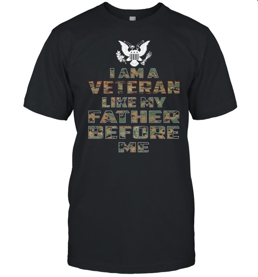 I Am A Veteran Like My Father Before Me Shirt, Sport T-Shirt Pattern