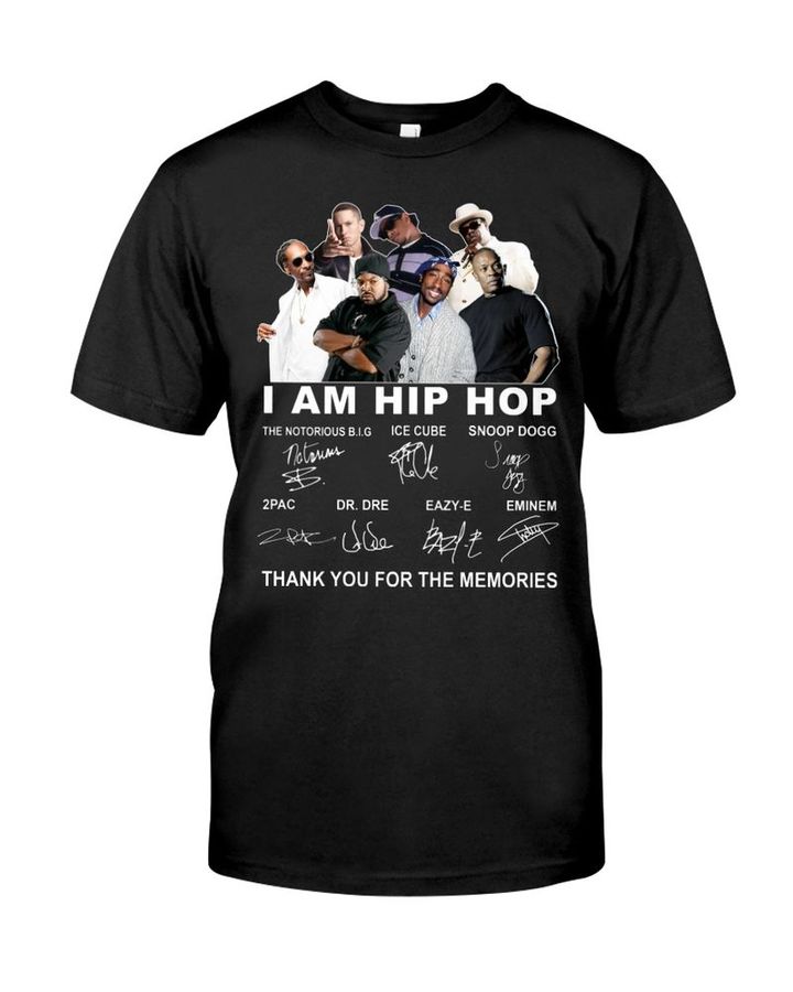 I Am Hip Hop Thank You For The Memories Signatures T Shirt S-6XL Mens And Women Clothing