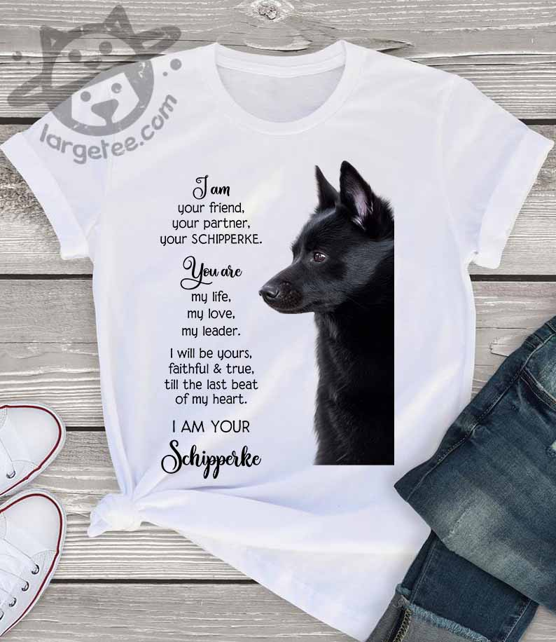 I am your friend, your partner, your Schipperke – Dog lover
