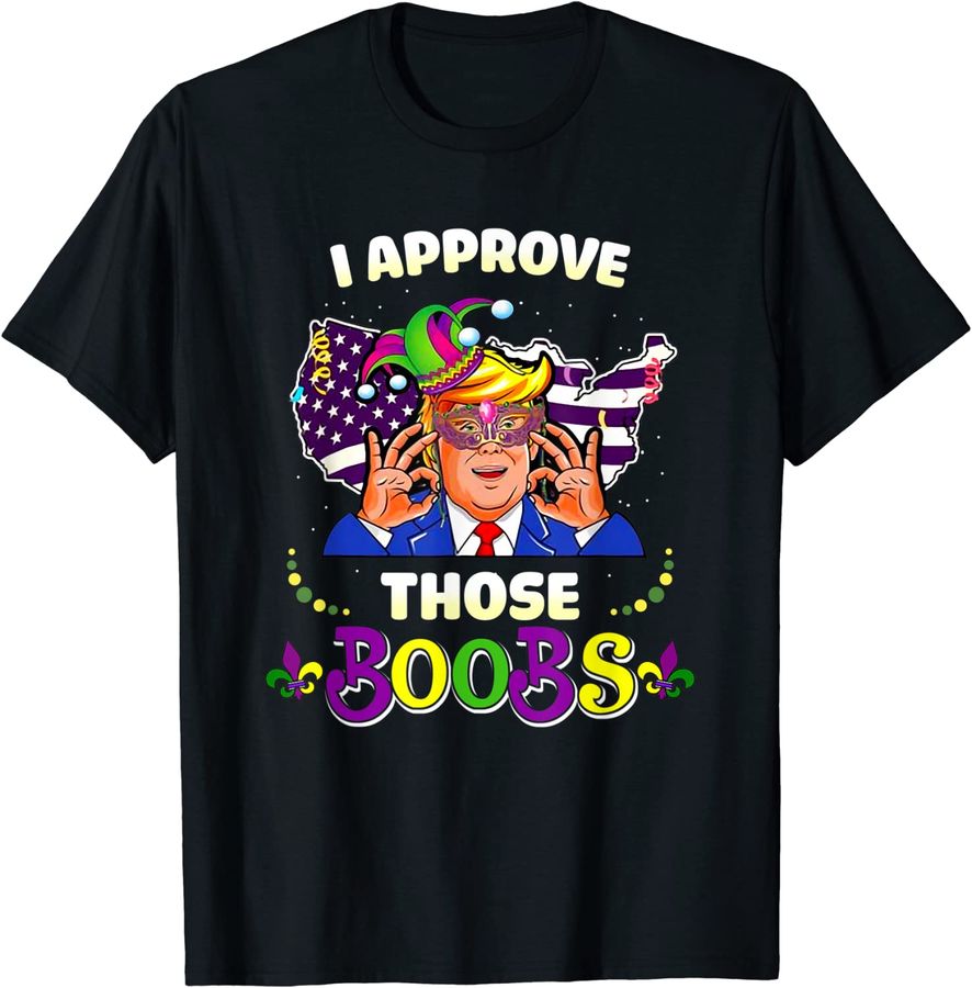 I Approve Those Boobs Trump American Flag Mardi Gras Funny_1