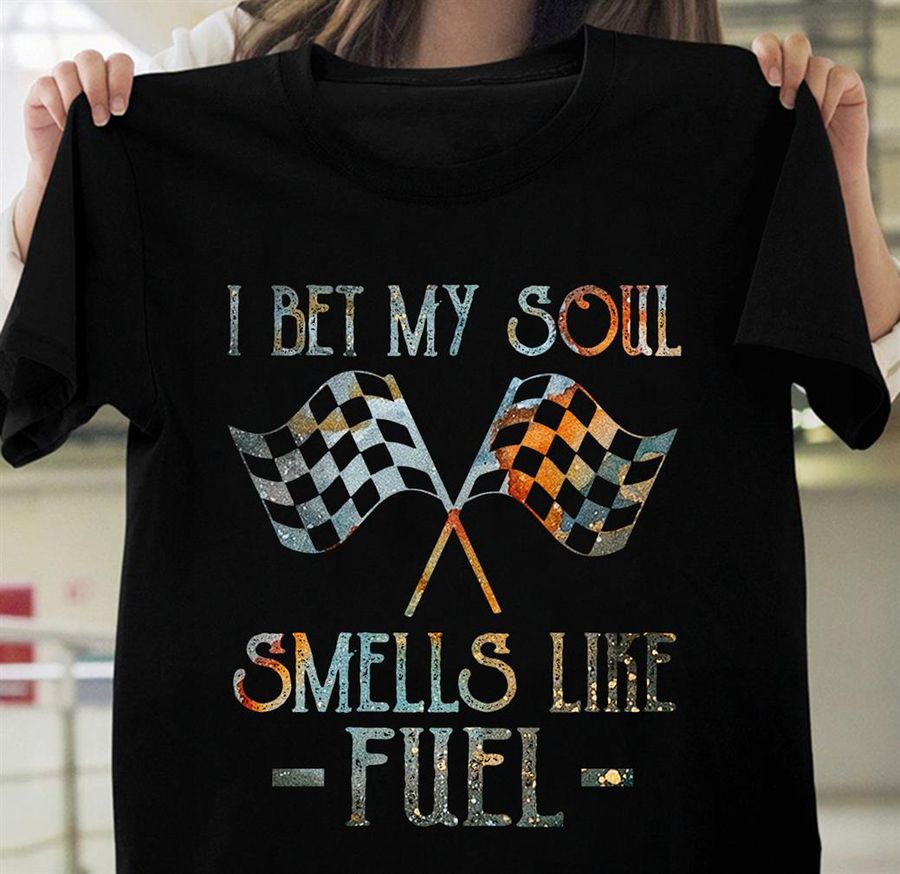 I bet my soul smells like fuel – Racing lover, racing flag