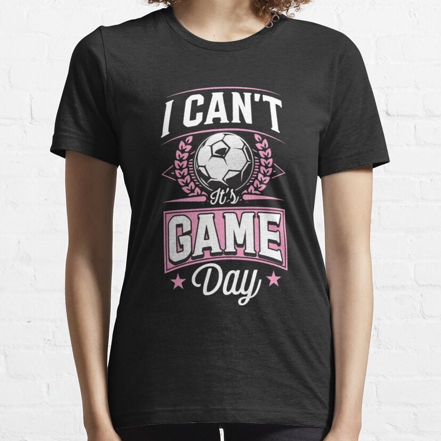 I Cant Its Game Day Funny Cute Unique Usa Soccer Fan Coach Or Player Essential T-Shirt Essential T-Shirt