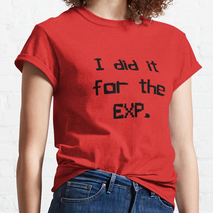 I did it for the EXP Classic T-Shirt