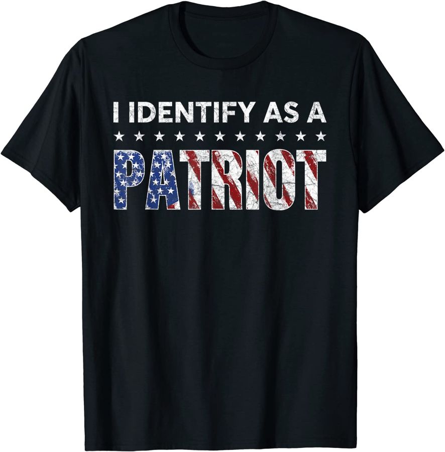 I Identify As A Patriot American Flag Patriotism Patriotic_1