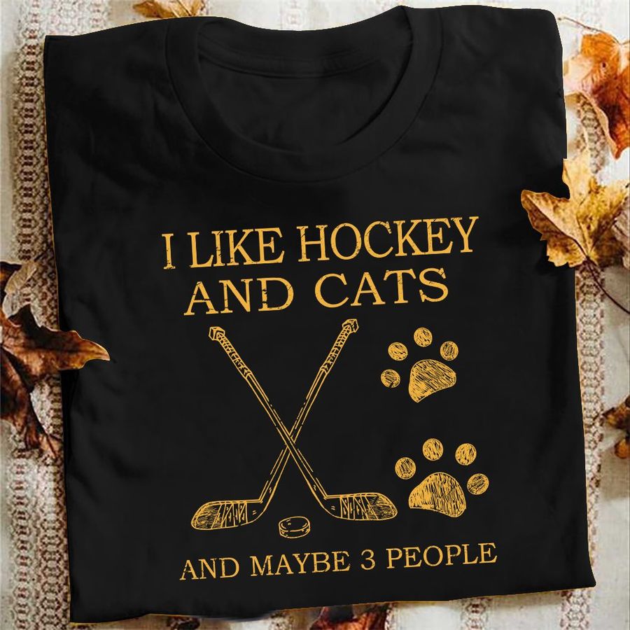 I like hockey and cats and maybe 3 people – Love playing hockey, cat lover