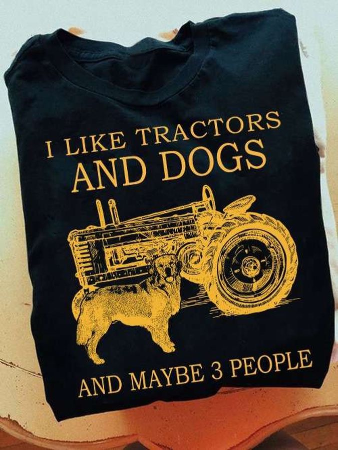 I like tractors and dogs and maybe 3 people – Golden dog, tractor driver