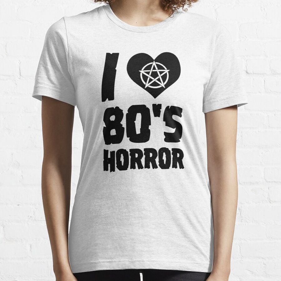 I Love 80s Horror Heart Pentagram Funny Vintage Horror Movie Halloween Gift Essential T-Shirt